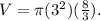 V = \pi (3^{2})(\frac{8}{3}  ) .