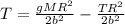 T = \frac{gMR^2}{2b^2} - \frac{TR^2}{2b^2}