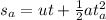 s_a=ut+\frac{1}{2}at_a^2