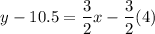 $y-10.5=\frac{3}{2} x-\frac{3}{2}  (4)