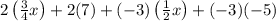 2\left(\frac{3}{4} x\right)+2(7)+(-3)\left(\frac{1}{2} x\right)+(-3)(-5)