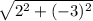 \sqrt{2^2+(-3)^2}