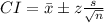 CI=\bar{x}\pm z\frac{s}{\sqrt{n}}