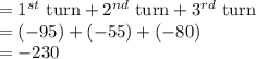 =1^{st}\text{ turn}  +2^{nd}\text{ turn} +3^{rd}\text{ turn} \\=(-95) + (-55) + (-80) \\=-230