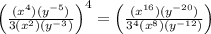 \left (\frac{(x^4)(y^{-5})}{3(x^2)(y^{-3})}   \right )^{4} = \left (\frac{(x^{16})(y^{-20})}{3^4(x^8)(y^{-12})}   \right )