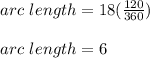 arc\ length=18(\frac{120}{360})\\\\arc\ length=6
