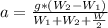 a=\frac{g*(W_{2}-W_{1})}{W_{1}+W_{2} +\frac{W}{2} }