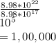 \frac{8.98 *  10^{22}}{8.98 *  10^{17}} \\10^5\\= 1,00,000