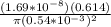 \frac{(1.69*10^{-8})(0.614)}{   \pi (0.54*10^{-3})^2}