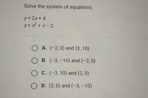 Solve the system of equations.y= 2x + 4y = x2 + x - 2
