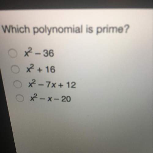 Which polynomial is prime?  x2-36 x2-16 x2-7x + 12 x2-x-20