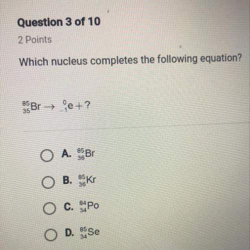 Which nucleus completes the following equation?