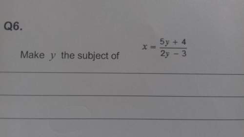 Make y the subject of: x=5y+4/2y-3