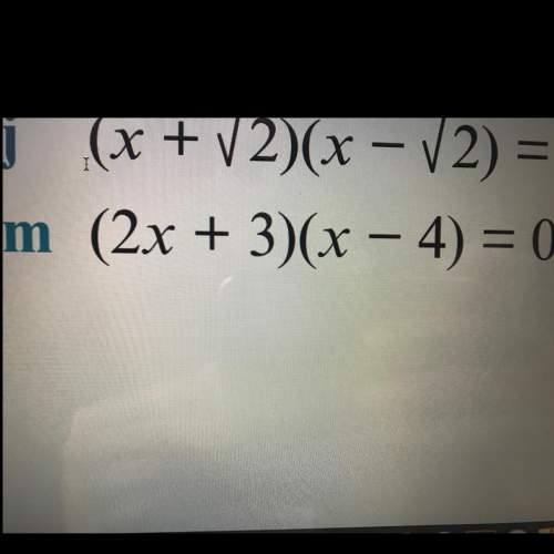 (2x+3)(x-4)=0 this is solving quadratic equations just questions m and not j