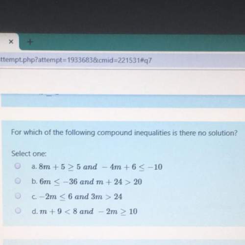 For which of the following compound inequalities is there no solution ?