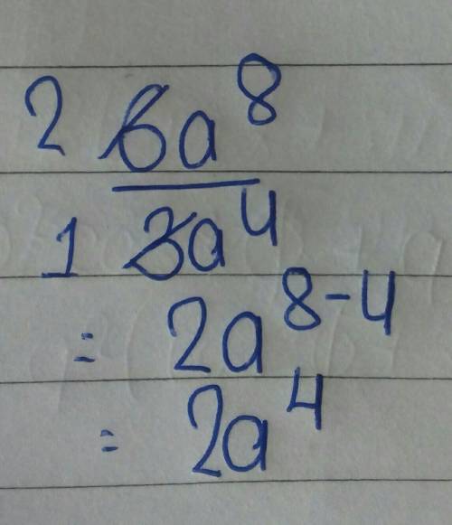 Find equivalent ways to rewrite the expression 6a^8÷3a^4