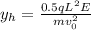 y_{h}  = \frac{0.5qL^{2} E}{mv_{0}^{2}  }