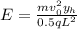 E = \frac{mv_{0}^{2} y_{h}  }{0.5qL^{2} }