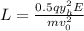 L  = \frac{0.5qy_{h} ^{2} E}{mv_{0}^{2}  }