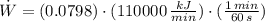 \dot W = (0.0798)\cdot (110000\,\frac{kJ}{min})\cdot (\frac{1\,min}{60\,s} )