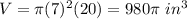 V=\pi (7)^{2} (20)=980\pi\ in^3