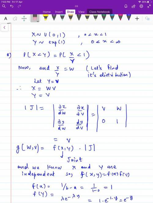 Let X and Y be independent random variables such that X is uniformly distributed over (0, 1) and Y i