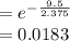 =e^{-\frac{9.5}{2.375}}\\=0.0183