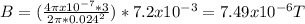 B=(\frac{4\pi x10^{-7} *3}{2\pi *0.024^{2} } )*7.2x10^{-3}= 7.49x10^{-6} T