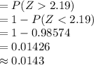=P(Z2.19)\\=1-P(Z