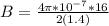 B= \frac{4\pi *10^{-7} * 16}{2(1.4)}