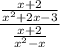 \dfrac{\frac{x+2}{x^2+2x-3}}{\frac{x+2}{x^2-x}}