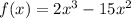 f(x) = 2x^3-15x^2