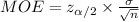 MOE=z_{\alpha/2}\times \frac{\sigma}{\sqrt{n}}