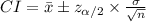 CI=\bar x\pm z_{\alpha/2}\times \frac{\sigma}{\sqrt{n}}