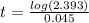 t = \frac{log(2.393)}{ 0.045}