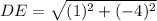DE=\sqrt{(1)^2+(-4)^2}