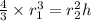 \frac{4}{3}\times r_1^3=r_2^2h