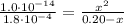 \frac{1.0 \cdot 10^{-14}}{1.8 \cdot 10^{-4}} = \frac{x^{2}}{0.20 - x}