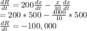 \frac{dR}{dt} =200\frac{dx}{dt}-\frac{x}{10}\frac{dx}{dt}\\=200*500-\frac{4000}{10}*500\\\frac{dR}{dt} =-100,000