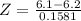 Z = \frac{6.1 - 6.2}{0.1581}