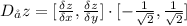 D_{\r a} z = [\frac{\delta z}{\delta x} , \frac{\delta z}{\delta y} ] \cdot [-\frac{1}{\sqrt{2} } , \frac{1}{\sqrt{2} }  ]