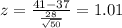 z = \frac{41-37}{\frac{28}{\sqrt{50}}}= 1.01