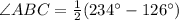 \angle ABC=\frac{1}{2}( 234^{\circ} -126^{\circ})