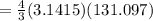 = \frac{4}{3} (3.1415) (131.097)