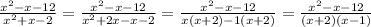 \frac{x^2-x-12}{x^2+x-2} =\frac{x^2-x-12}{x^2+2x-x-2} =\frac{x^2-x-12}{x(x+2)-1(x+2)} =\frac{x^2-x-12}{(x+2)(x-1)}