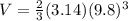 V=\frac{2}{3} (3.14)(9.8)^3