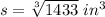 s=\sqrt[3]{1433} \ in^3