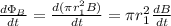 \frac{d\Phi_B}{dt}=\frac{d(\pi r_1^2B)}{dt}=\pi r_1^2\frac{dB}{dt}