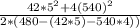 \frac{42*5^2+4(540)^2}{2*(480-(42*5)-540*4))}
