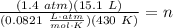 \frac{(1.4 \ atm)(15.1 \ L)}{(0.0821 \ \frac{L \cdot atm}{mol \cdot K})(430 \ K) }=n